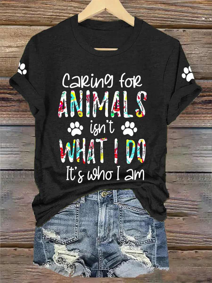 Women's Caring For Animals Isn't What I Do It's What I Am T-shirt