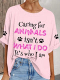 Women's caring for animals casual T-shirts